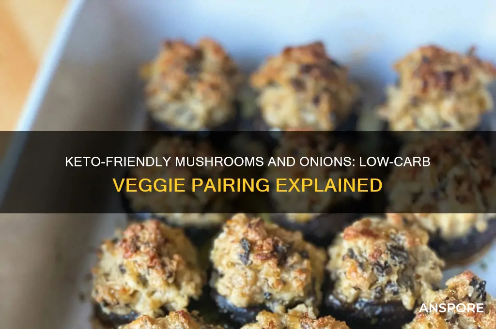 can you have mushrooms and onions on keto