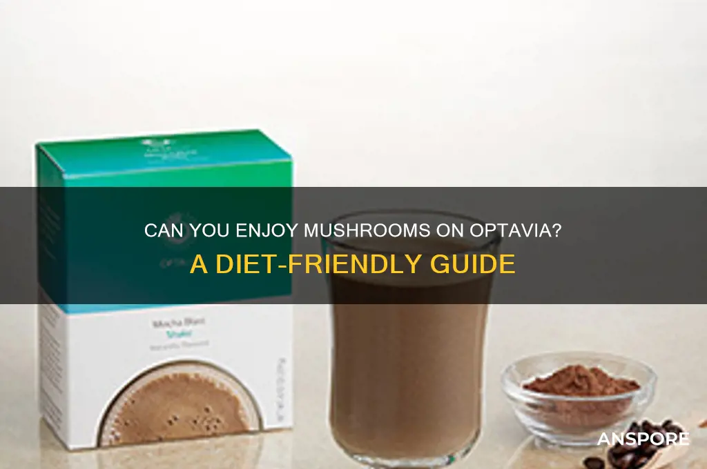 can you have mushrooms on optavia