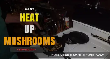 Can You Heat Up Mushrooms? Safe Cooking Tips and Benefits