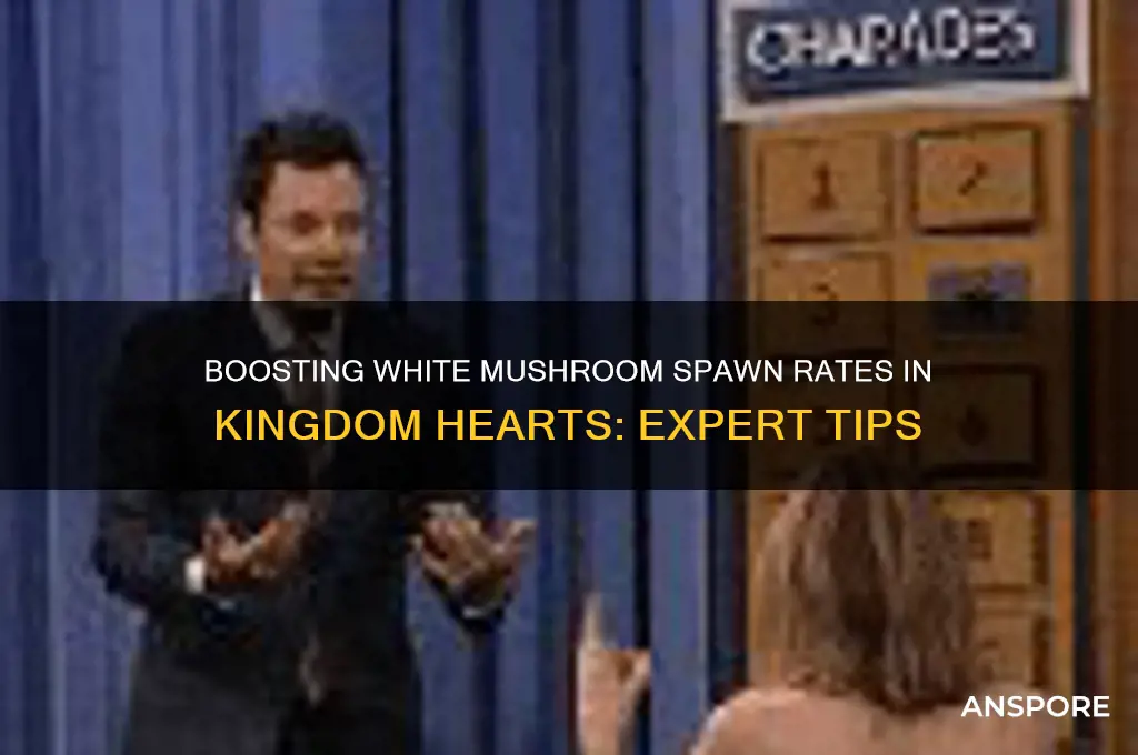 can you increse white mushroom spawnrates in kingdom hearts