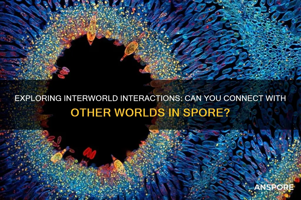 can you interact with your other worlds in spore