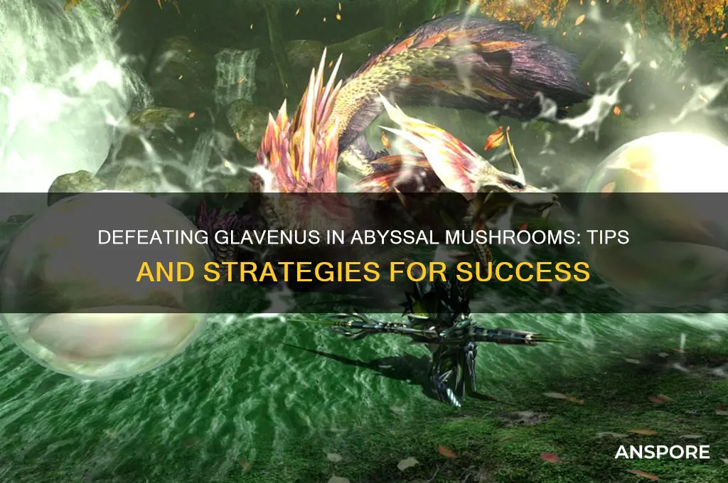 can you kill the glavenus in abyssal mushrooms
