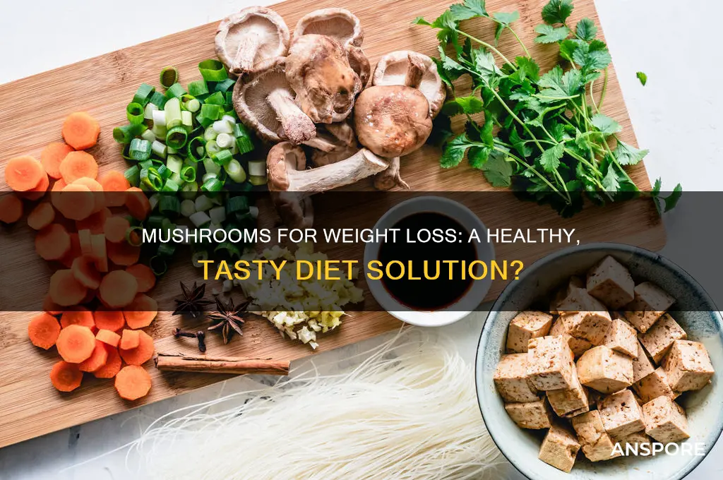 can you lose weight eating mushrooms