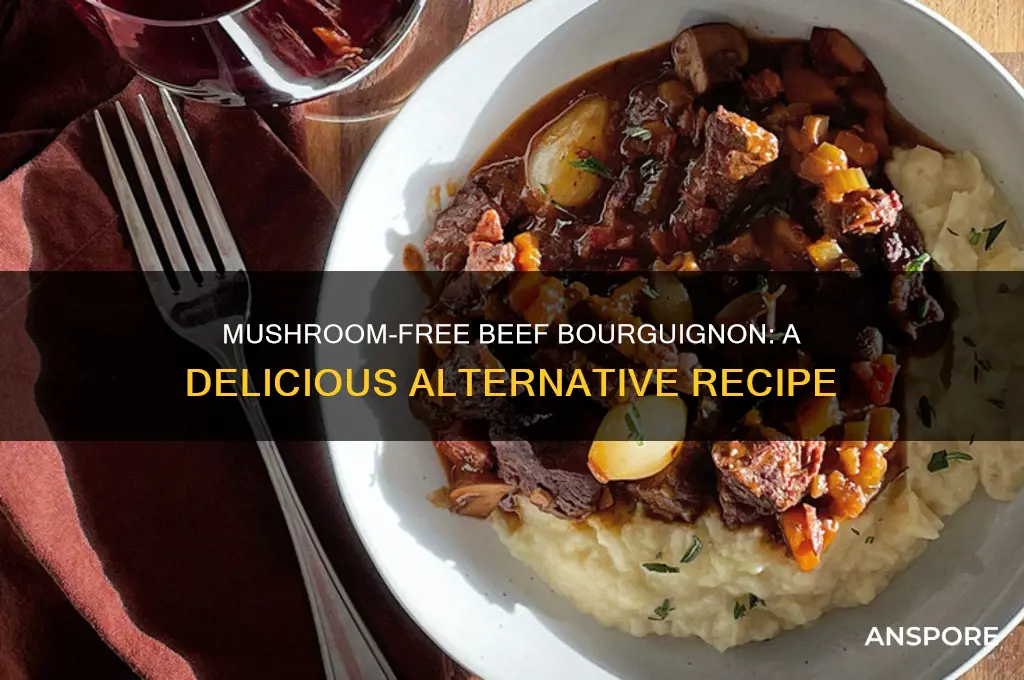 can you make beef bourguignon without mushrooms