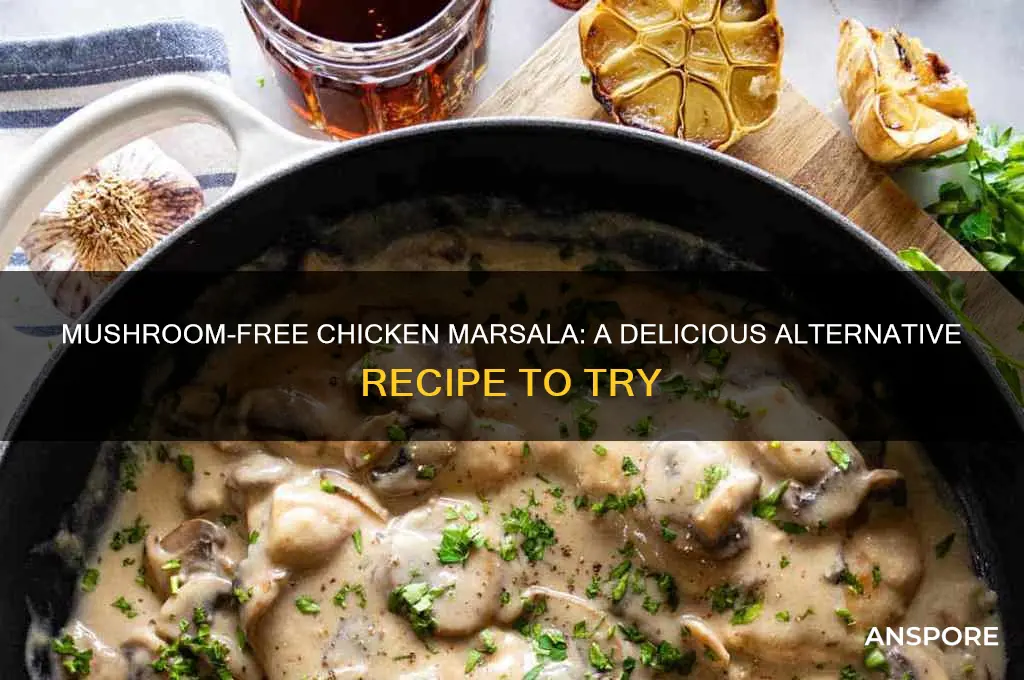 can you make chicken marsala without mushrooms