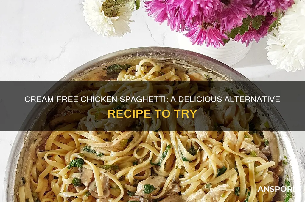 can you make chicken spaghetti without cream of mushroom