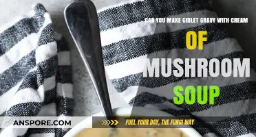 Cream of Mushroom Soup in Giblet Gravy: A Tasty Twist?