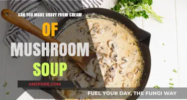 Cream of Mushroom Soup Gravy: A Quick and Easy Recipe
