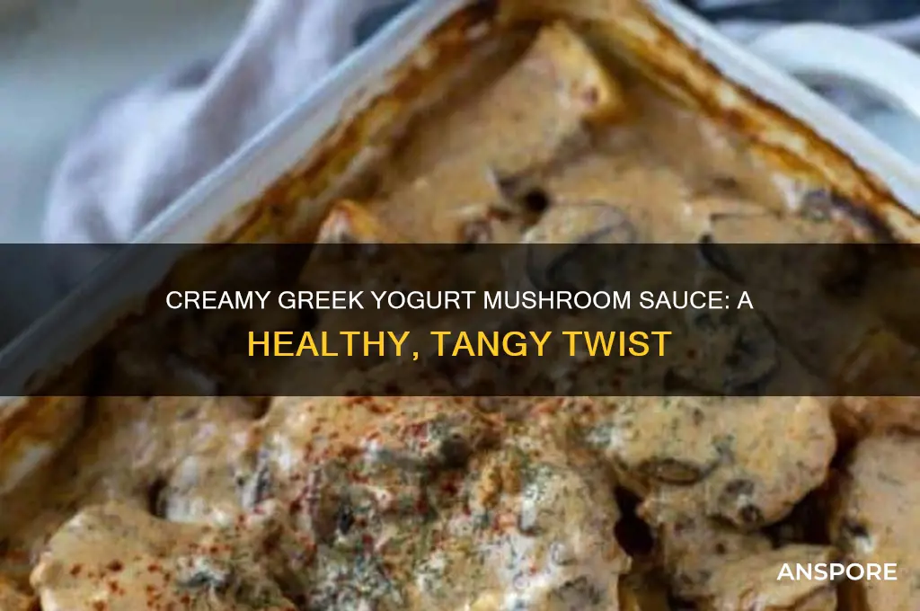 can you make mushroom sauce with greek yogurt