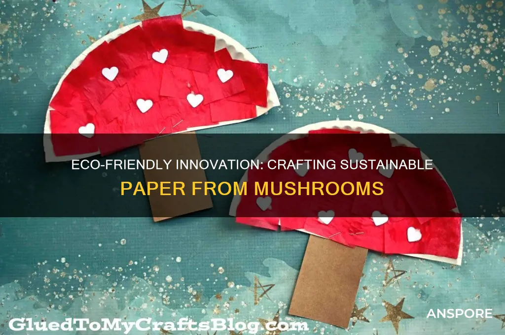 can you make paper from mushrooms