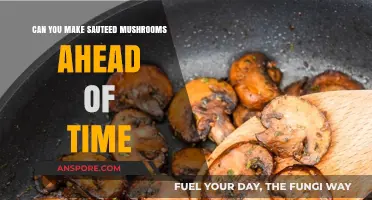 Prepping Perfectly: Can You Make Sautéed Mushrooms Ahead of Time?