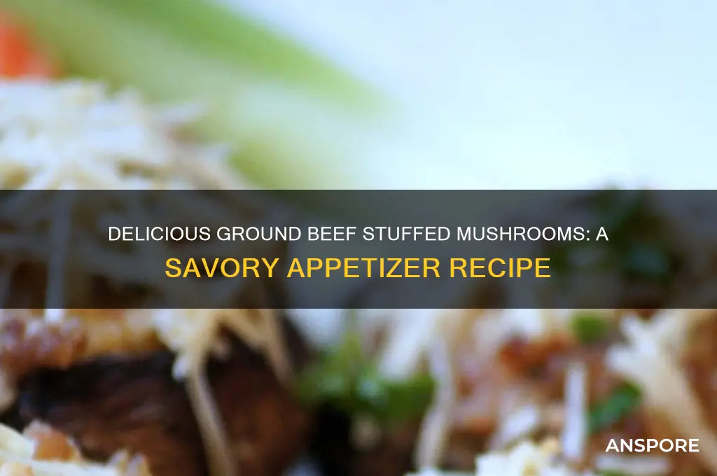 can you make stuffed mushrooms with ground beef
