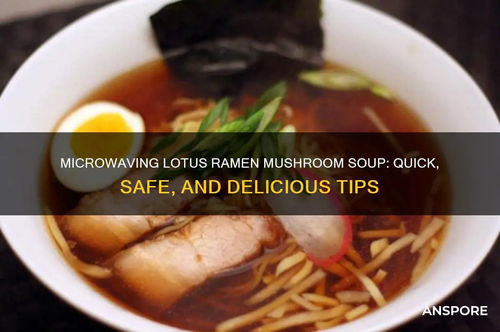 can you microwave lotus ramen mushroom soup