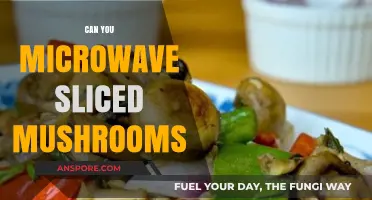 Microwaving Sliced Mushrooms: Quick Tips for Safe and Easy Cooking