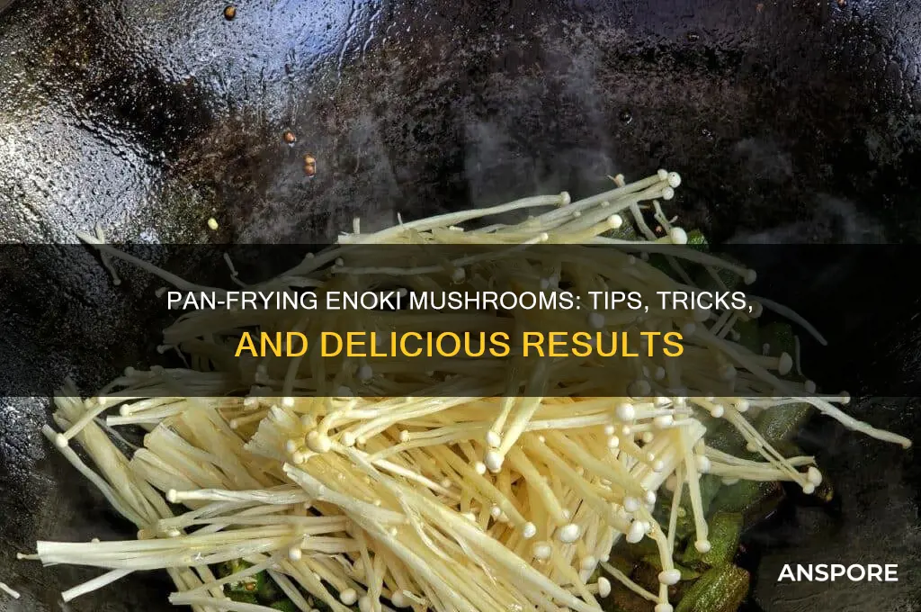 can you pan fry enoki mushrooms