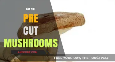 Pre-Cut Mushrooms: Tips for Prepping and Storing Fresh Fungi