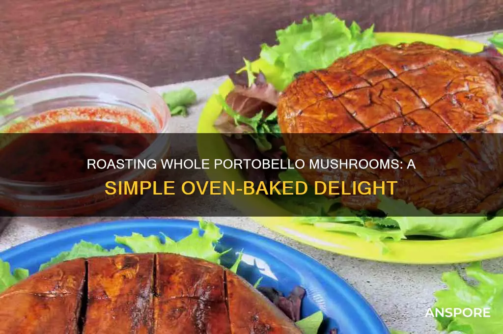 can you put a whole portobello mushroom in the oven