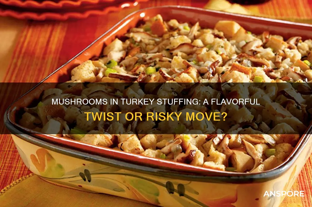 can you put mushroom in turket stuffing