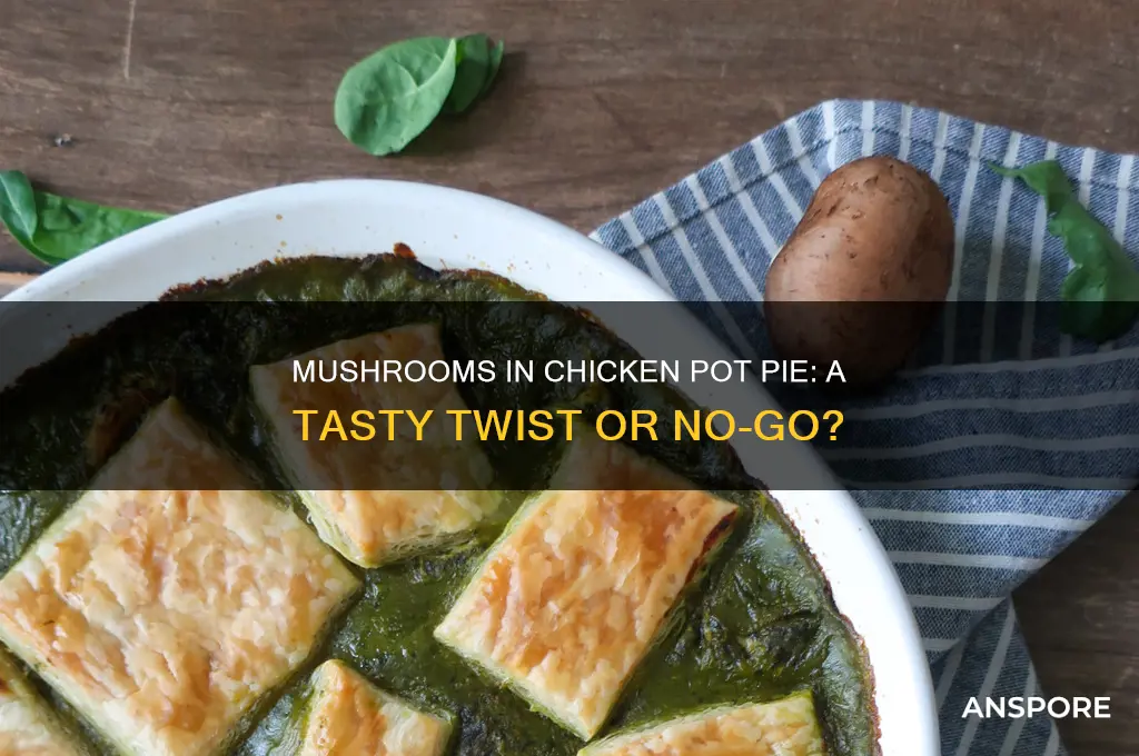 can you put mushrooms in chicken pot pie