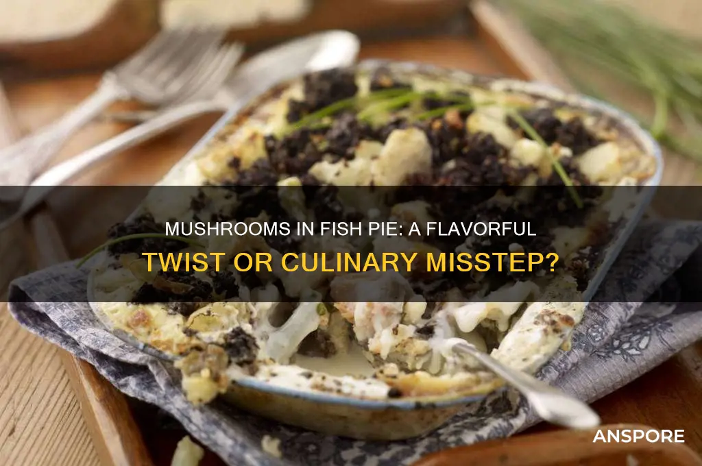can you put mushrooms in fish pie