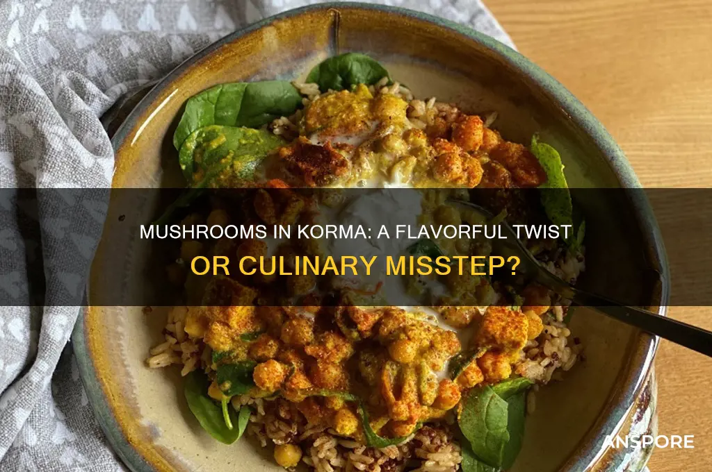 can you put mushrooms in korma