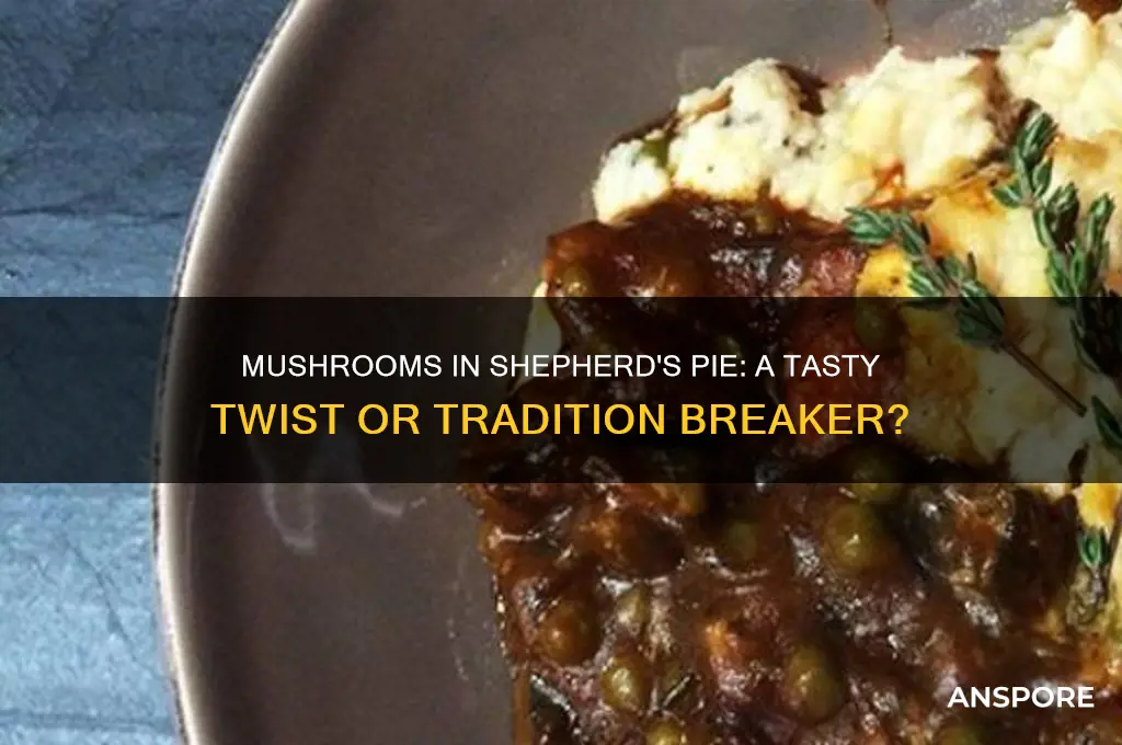 can you put mushrooms in shepherd