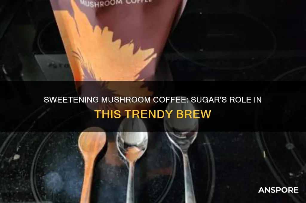 can you put sugar in mushroom coffee