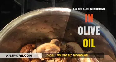 Sautéing Mushrooms in Olive Oil: Tips for Perfect Flavor and Texture