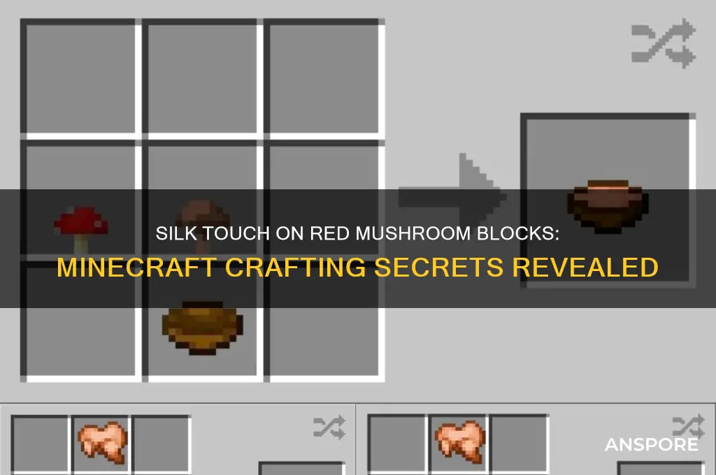 can you silk touch red mushroom blocks
