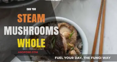 Steaming Mushrooms Whole: Tips, Benefits, and Perfect Cooking Techniques