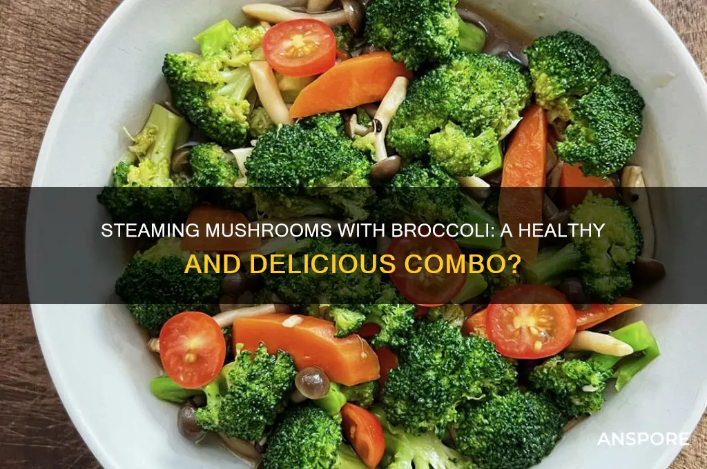 can you steam mushrooms with broccoli