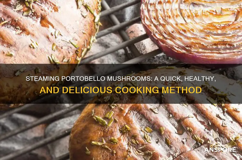 can you steam portobello mushrooms
