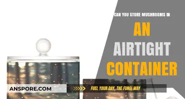 Storing Mushrooms in Airtight Containers: Best Practices for Freshness