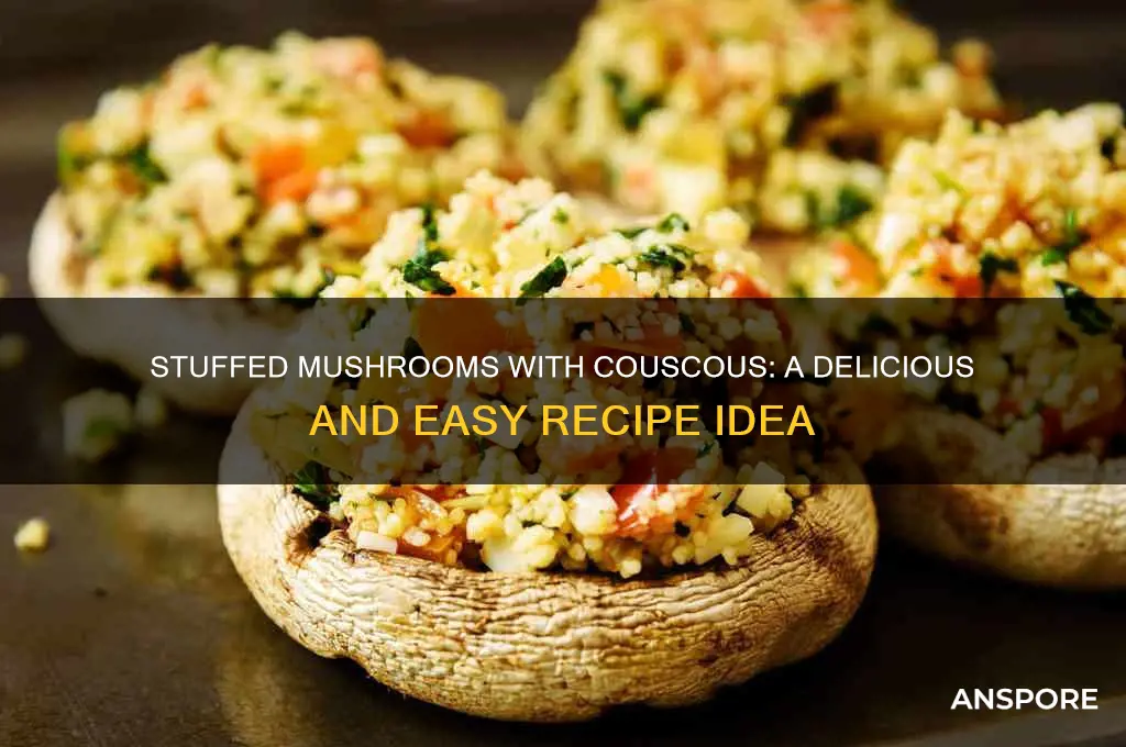 can you stuff mushrooms with couscous
