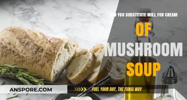 Substitute Mill for Cream of Mushroom Soup: A Tasty Alternative?