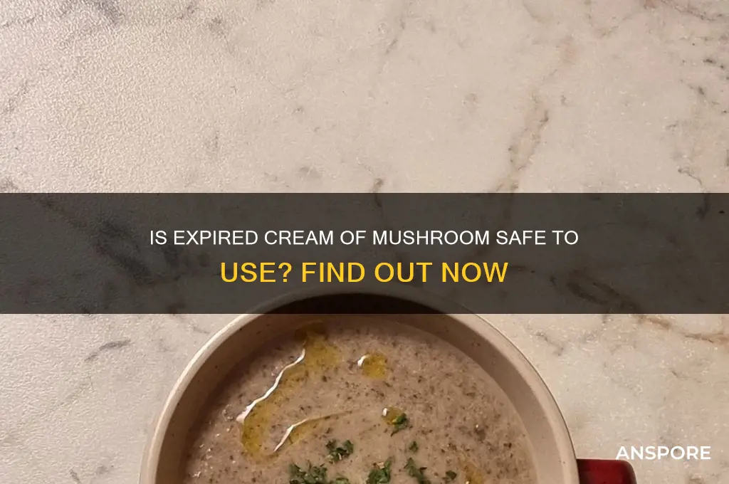 can you use expired cream of mushroom