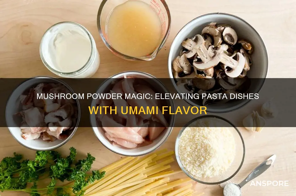 can you use mushroom powder for pasta