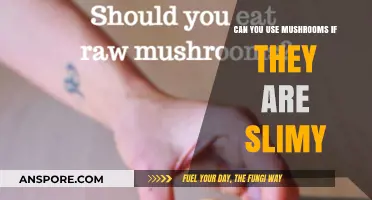 Slimy Mushrooms: Safe to Eat or Toss? Expert Advice