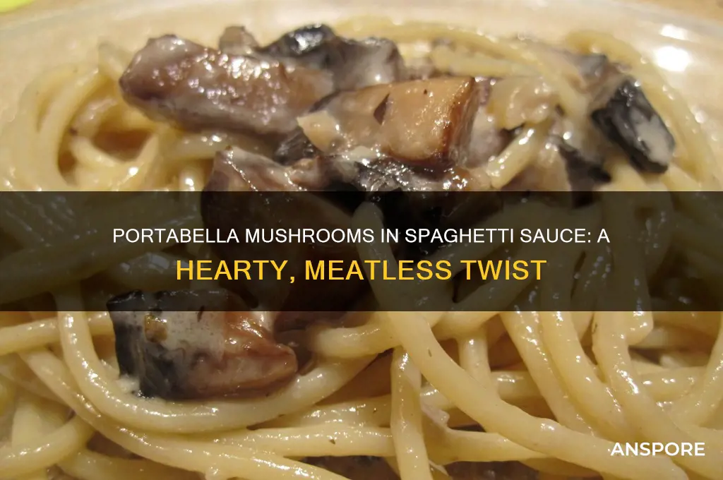 can you use portabella mushrooms in spaghetti sauce