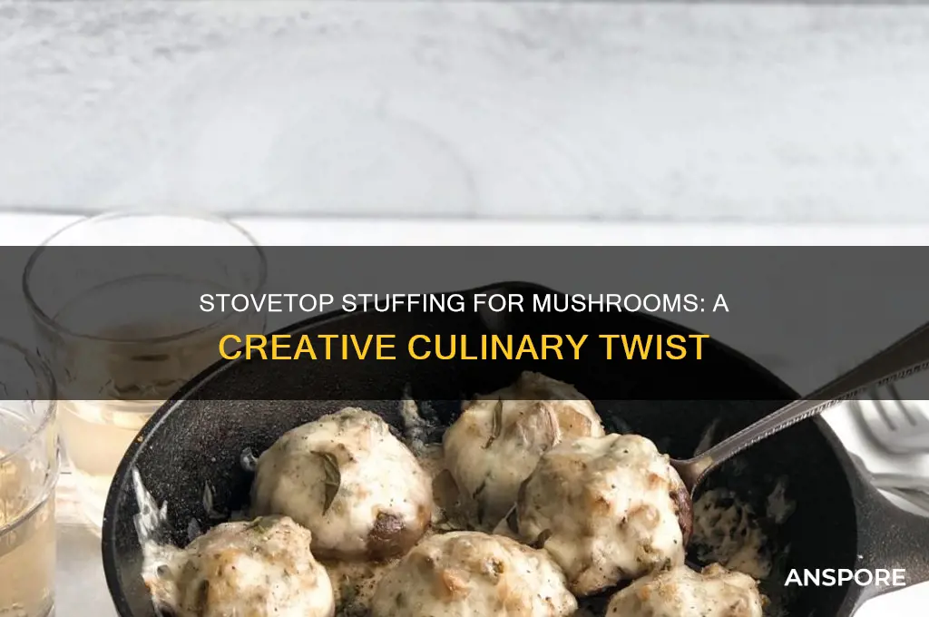 can you use stovetop stuffing to stuff mushrooms