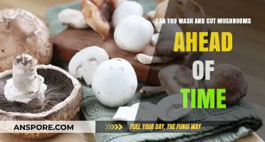 Prepping Mushrooms: Tips for Washing and Cutting Ahead of Time