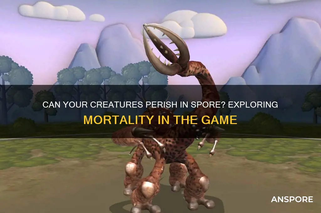 can your creatures die in spore