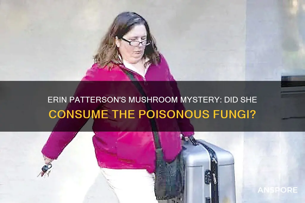 did erin patterson eat the mushrooms