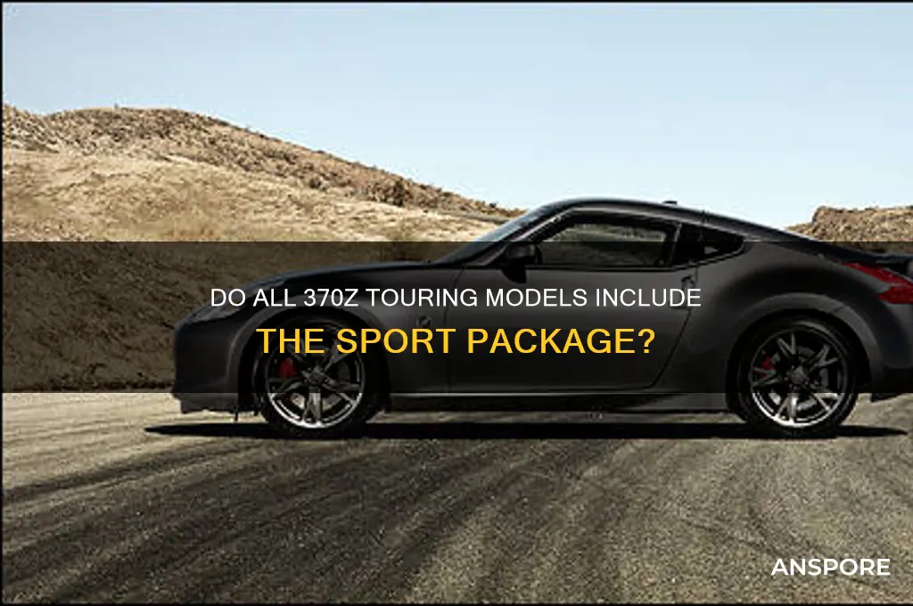do all 370z touring models come with spor package