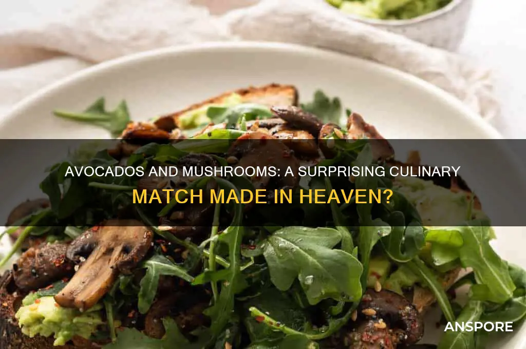do avacados and mushrooms go together