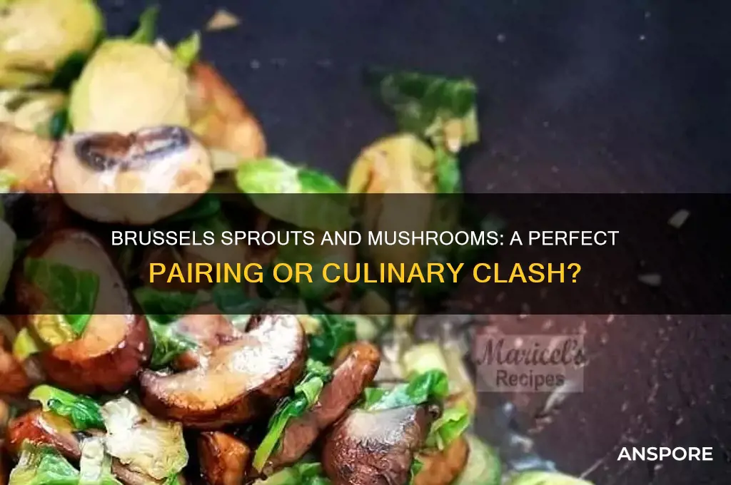 do brussel sprouts and mushrooms go together
