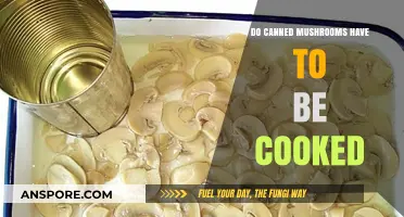 Canned Mushrooms: Cook or Eat Raw? Your Quick Guide
