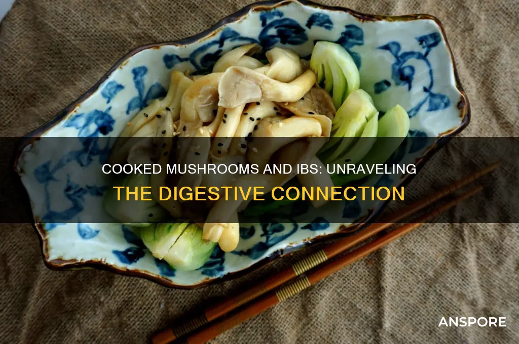 do cooked mushrooms cause ibs issues