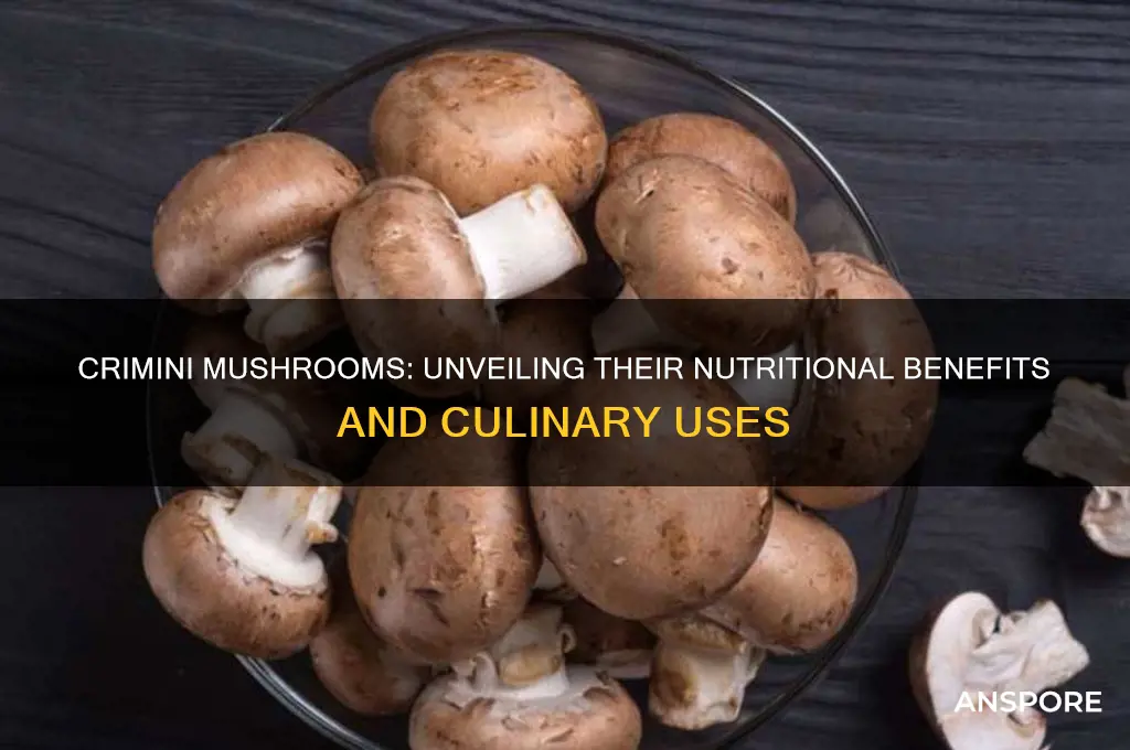 do crimini mushrooms have any nutritional value