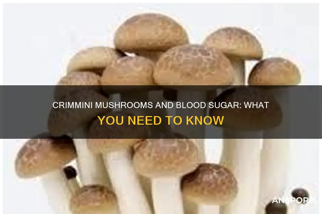 do crimmini mushrooms raise blood sugar